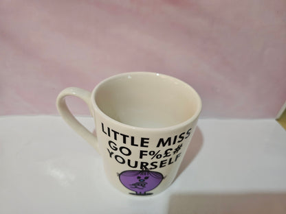 Little Miss go F**k yourself mug